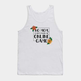 Can't Pause Online Game Tank Top